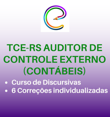 COMBO DISCURSIVA TCE-RS - AUDITOR DE CONTROLE EXTERNO - CONTBEIS