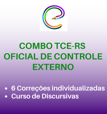 COMBO DISCURSIVA TCE-RS - OFICIAL DE CONTROLE EXTERNO